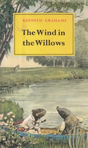 The Wind in the Willows — Kenneth Grahame