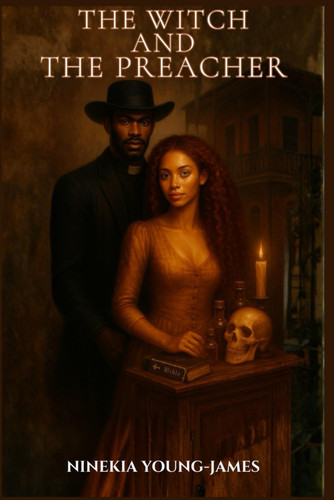 The Witch and the Preacher — Young- James, Ninekia