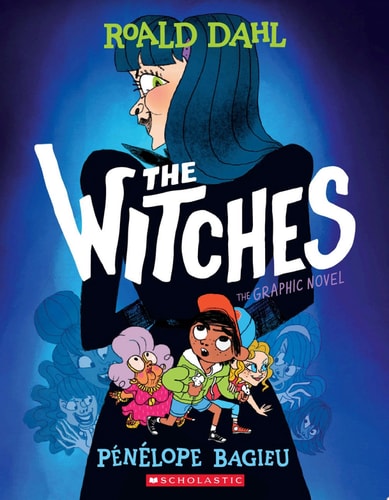 The Witches: The Graphic Novel — Roald Dahl