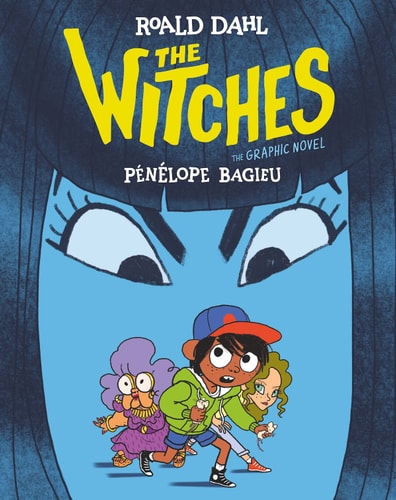 The Witches The Graphic Novel — Roald Dahl