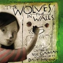 The Wolves in the Walls — Neil Gaiman