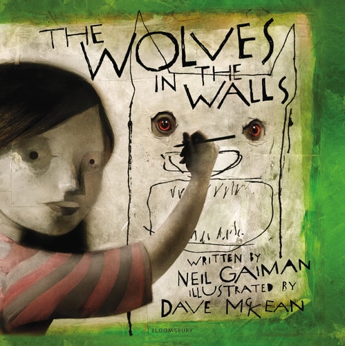 The Wolves in the Walls The 20th Anniversary Edition — Neil Gaiman
