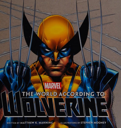 The World According to Wolverine — Matthew K. Manning