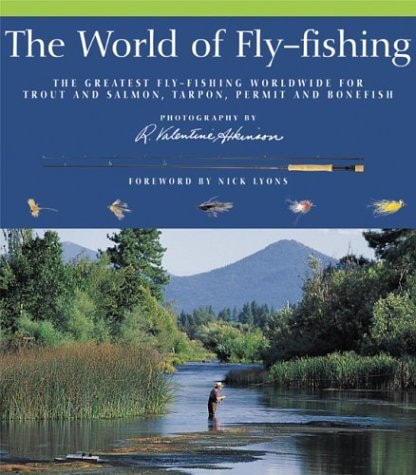 The World of Fly-fishing The Greatest Fly-fishing Worldwide for Trout and Salmon, Tarpon, Permit and Bonefish — unknown