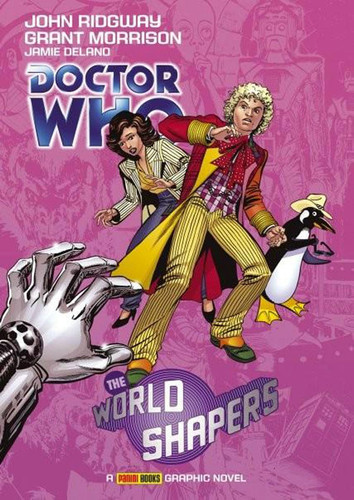 The World Shapers Collected Comic Strips from the Pages of Doctor Who Magazine — Various