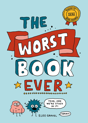 The Worst Book Ever — Elise Gravel