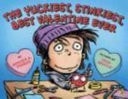 The Yuckiest, Stinkiest, Best Valentine Ever — Brenda Ferber