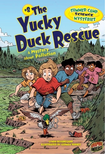 The Yucky Duck Rescue A Mystery about Pollution — Lynda Beauregard