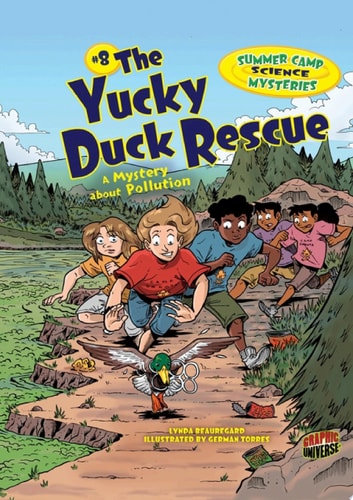 The Yucky Duck Rescue A Mystery about Pollution — Lynda Beauregard