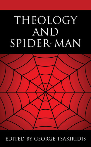 Theology and Spider-Man — George Tsakiridis