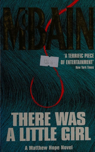 There was a Little Girl A Matthew Hope Novel — Ed McBain