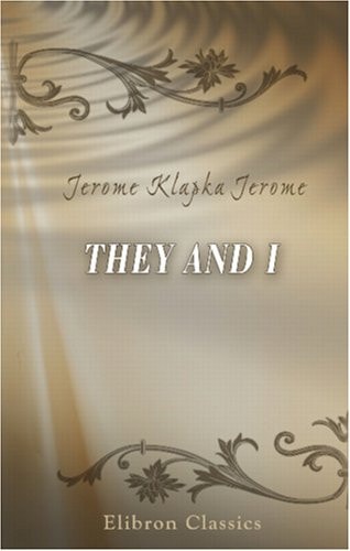 They and I — Jerome, Jerome Klapka