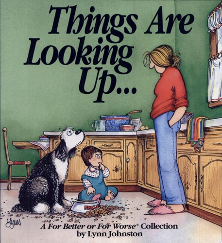 Things Are Looking Up… — Lynn Johnston