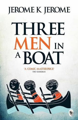 Three Men in a Boat — Jerome K. Jerome