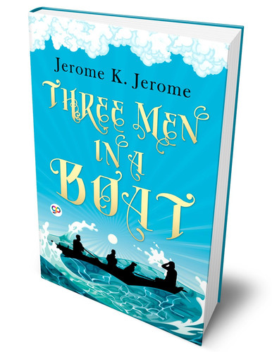 Three Men in a Boat — Jerome K. Jerome