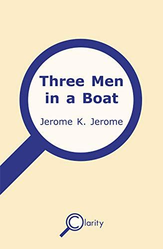 Three Men in a Boat — Jerome Klapka Jerome