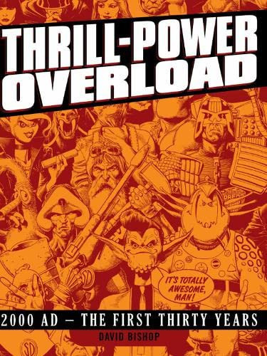 Thrill-Power Overload 2000 Ad – The First Thirty Years. David Bishop — David Bishop