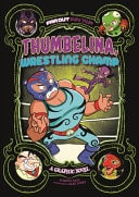 Thumbelina, Wrestling Champ — Alberto Rayo