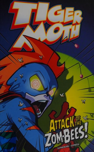 Tiger Moth Attack of the Zom-Bees! — Scott Sonneborn