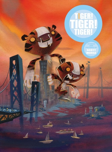 Tiger!Tiger!Tiger! — Scott Morse