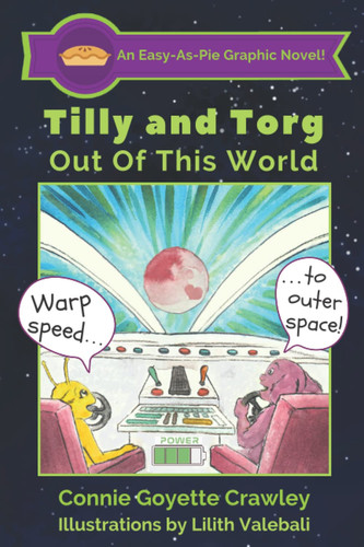 Tilly and Torg – Out of this World — Connie Goyette Crawley