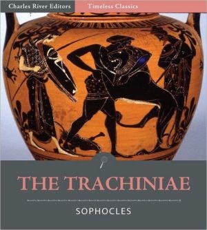 Timeless Classics: The Trachiniae — Sophocles