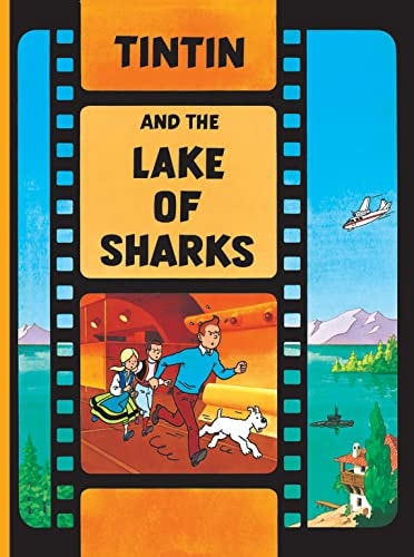 Tintin and the Lake of Sharks — Hergé