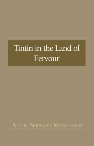 Tintin in the Land of Fervour — Marchand, Alain Bernard