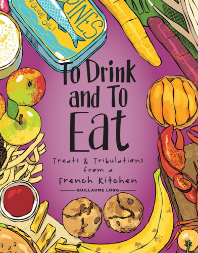 To Drink and to Eat — Guillaume Long