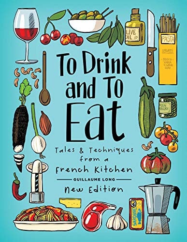 To Drink and To Eat New Edition — Guillaume Long