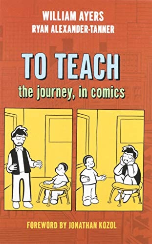 To Teach The Journey, in Comics — William Ayers