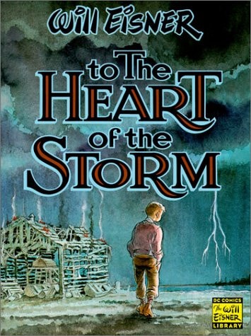 To the Heart of the Storm — Eisner, Will