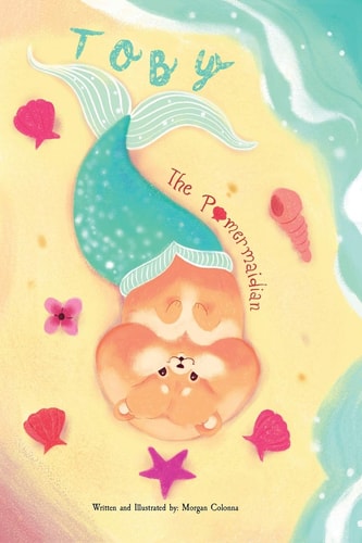 Toby the Pomermaidian — Morgan Colonna