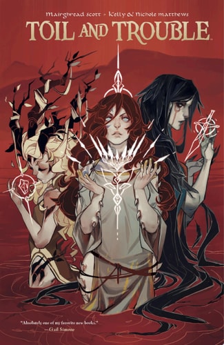 Toil & Trouble — Mairghread Scott