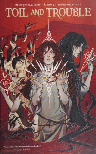 Toil & Trouble — Mairghread Scott