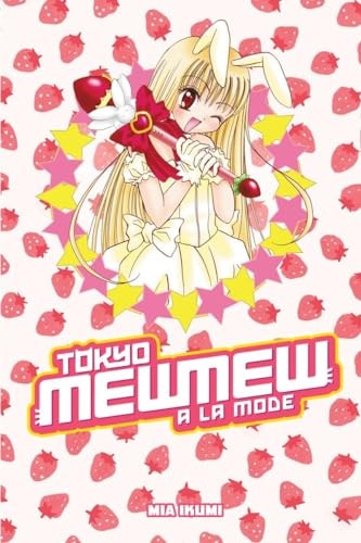 Tokyo Mew Mew à la Mode Omnibus — Mia Ikumi