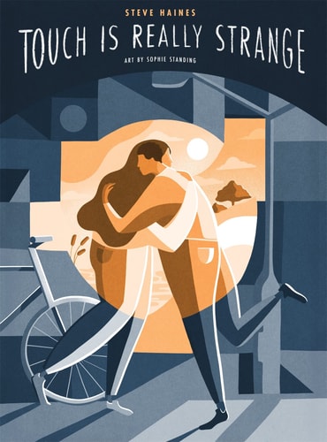 Touch Is Really Strange Graphic Medicine — Steve Haines