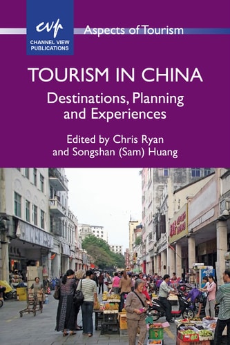 Tourism in China Destinations, Planning and Experiences — Chris Ryan