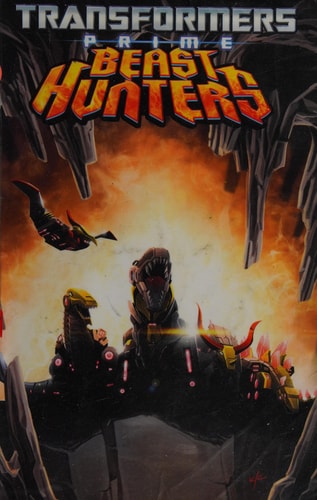 Transformers Prime: Beast Hunters Volume 1 — Mairghread Scott