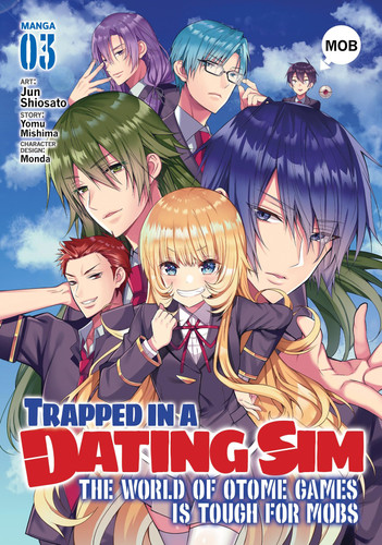 Trapped in a Dating Sim: The World of Otome Games is Tough for Mobs (Manga) Vol. 3 — Yomu Mishima