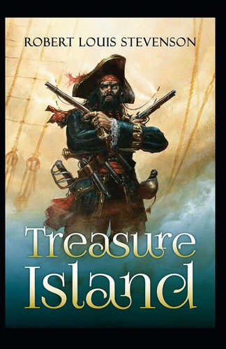 Treasure Island Illustrated — Robert Louis Stevenson