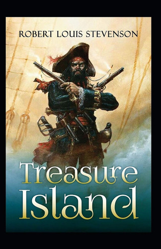 Treasure Island Illustrated — Robert Louis Stevenson