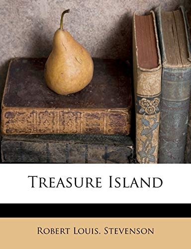 Treasure Island — Stevenson, Robert Louis.