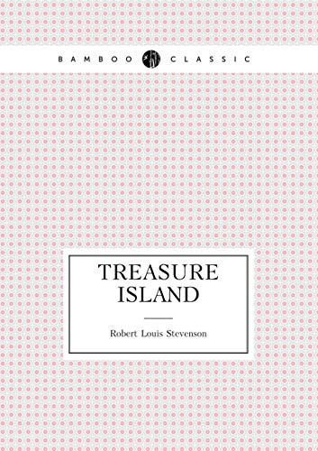 Treasure Island — Stevenson, Robert Louis