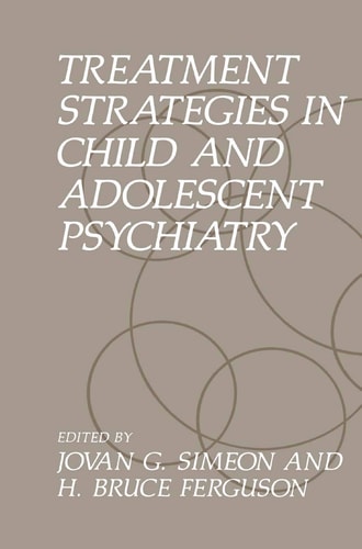 Treatment Strategies in Child and Adolescent Psychiatry — H.B. Ferguson