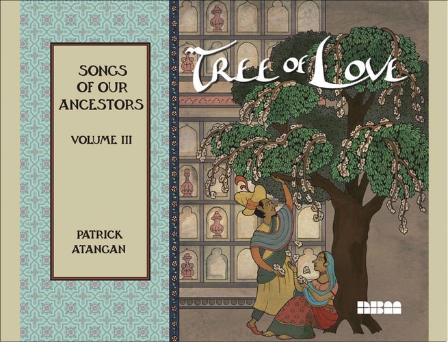 Tree of Love: Songs of Our Ancestors: Volume III — Patrick Atangan