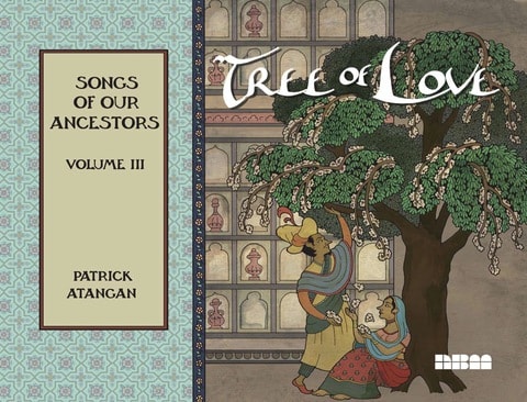 Tree of Love : Songs of Our Ancestors: Volume III — Patrick Atangan