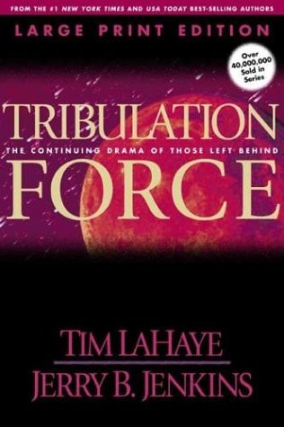 Tribulation Force The Continuing Drama of Those Left Behind — Tim LaHaye