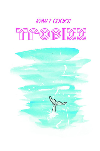 Tropixx — Ryan Cook