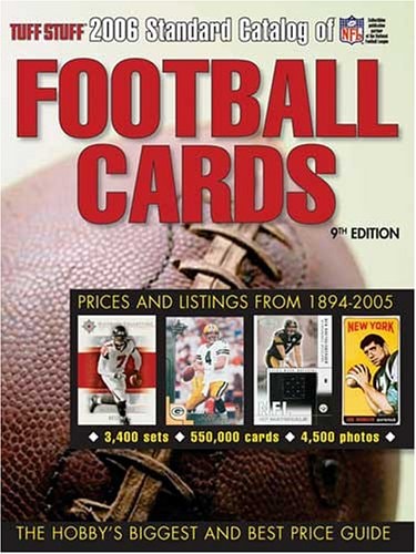 Tuff Stuff 2006 Standard Catalog of Football Cards — Editors Of Tuff Stuff Magazine